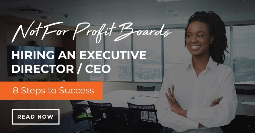 Not-For-Profit Boards: Hiring an Executive Director / CEO
